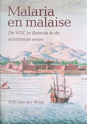 Bild des Verkufers fr Malaria en malaise: de VOC in Batavia in de achttiende eeuw zum Verkauf von Klondyke