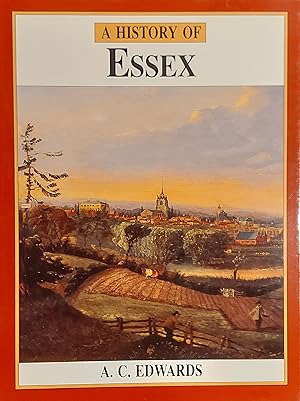 Imagen del vendedor de A History of Essex a la venta por Mister-Seekers Bookstore