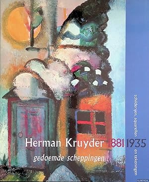 Image du vendeur pour Herman Kruyder 1881-1935: gedoemde scheppingen: schilderijen, aquarellen en tekeningen mis en vente par Klondyke