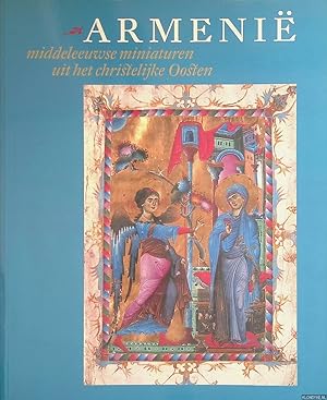 Bild des Verkufers fr Armeni: middeleeuwse miniaturen uit het christelijke Oosten zum Verkauf von Klondyke