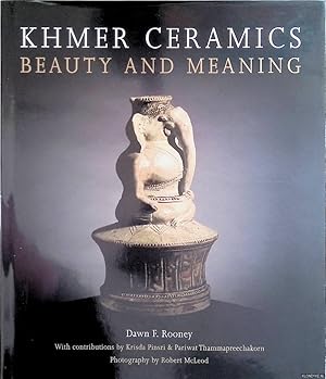 Bild des Verkufers fr Khmer Ceramics: Beauty and Meaning zum Verkauf von Klondyke