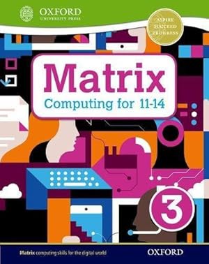 Imagen del vendedor de Matrix Computing for 11-14: Student Book 3 a la venta por WeBuyBooks