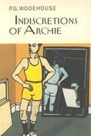 Immagine del venditore per Indiscretions of Archie venduto da AHA-BUCH GmbH