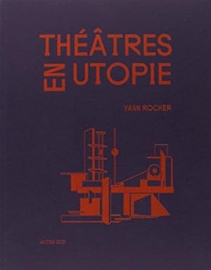 Seller image for Thtres en utopie for sale by librairie philippe arnaiz