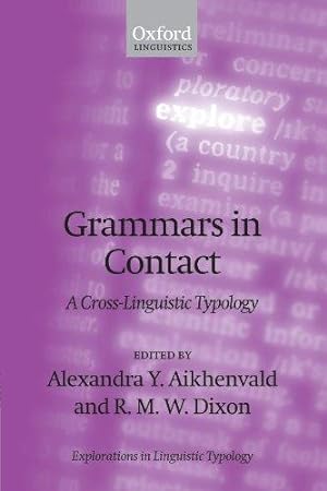 Imagen del vendedor de Grammars in Contact: A Cross-Linguistic Typology (Explorations in Linguistic Typology): 4 a la venta por WeBuyBooks