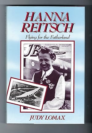 Seller image for Hanna Reitsch Flying for the Fatherland for sale by MW Book Collection