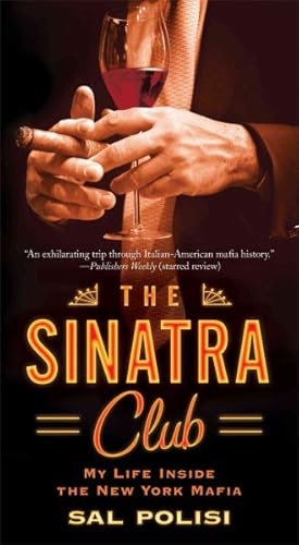 Seller image for Sinatra Club : My Life Inside the New York Mafia for sale by GreatBookPrices