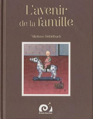 Image du vendeur pour L'avenir de la famille mis en vente par Dmons et Merveilles