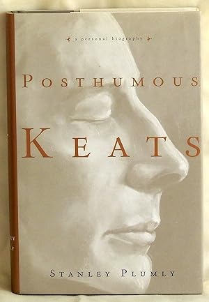 Seller image for Posthumous Keats: A Personal Biography for sale by Argyl Houser, Bookseller