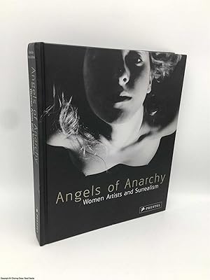 Bild des Verkufers fr Angels of Anarchy: Women Artists and Surrealism zum Verkauf von 84 Charing Cross Road Books, IOBA