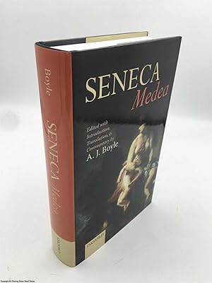 Seneca: Medea: Edited with Introduction, Translation, and Commentary