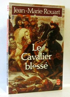 Seller image for Le cavalier blesse for sale by Dmons et Merveilles