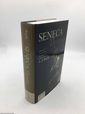 Seneca: Thyestes: Edited with Introduction, Translation, and Commentary