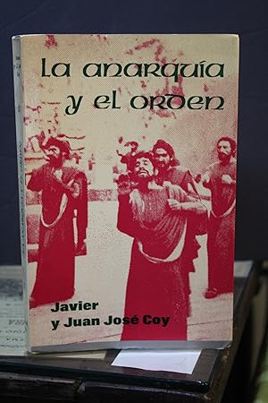 La anarquía y el orden. Una clave interpretativa de la literatura nortemaricana.- Coy, Javier Jua...