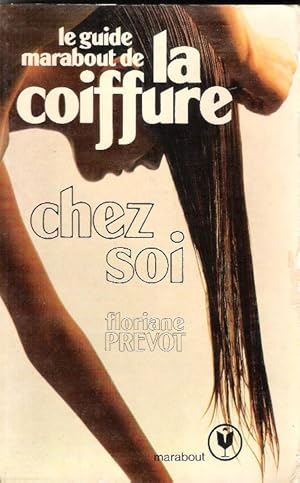 Image du vendeur pour Le Guide marabout de la Coiffure chez soi mis en vente par Au vert paradis du livre