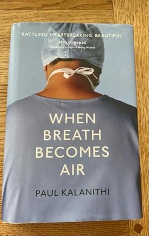Imagen del vendedor de When Breath Becomes Air a la venta por N K Burchill Rana Books