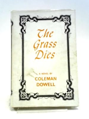 Seller image for The Grass Dies for sale by World of Rare Books