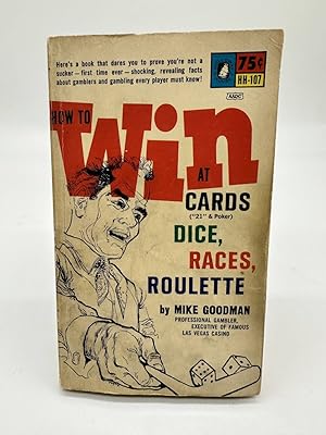 Bild des Verkufers fr How to Win At Cards , Dice, Races, Roulette zum Verkauf von Dean Family Enterprise