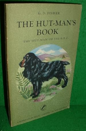 Seller image for THE HUT-MANS BOOK The Hut Man of the BBC [The Scottish Children's Hour] A Puffin Story Book 58 for sale by booksonlinebrighton