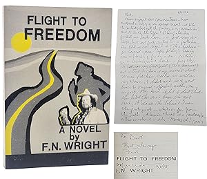 FLIGHT TO FREEDOM (Inscribed with two original letters laid in)