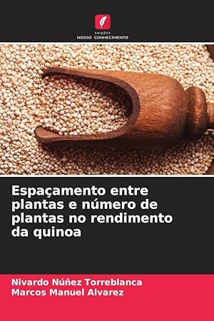 Bild des Verkufers fr Espaamento entre plantas e nmero de plantas no rendimento da quinoa zum Verkauf von moluna