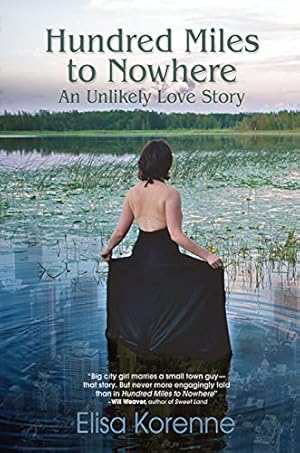 Seller image for Hundred Miles to Nowhere: An Unlikely Love Story for sale by Reliant Bookstore