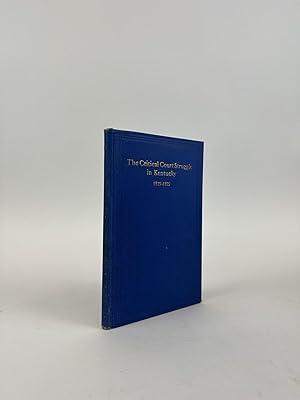 THE CRITICAL COURT STRUGGLE IN KENTUCKY: 1819-1829