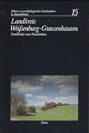 Imagen del vendedor de Landkreis Weienburg-Gunzenhausen. Denkmler und Fundsttten a la venta por Versandantiquariat Karin Dykes