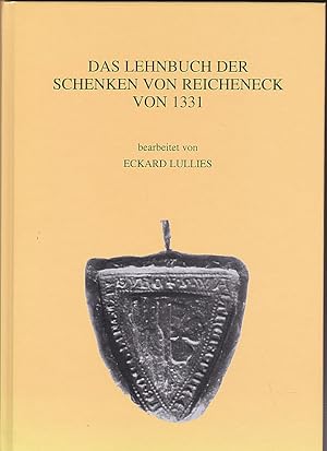 Bild des Verkufers fr Das Lehnbuch der Schenken von Reicheneck von 1331 zum Verkauf von Versandantiquariat Karin Dykes