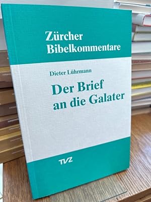 Imagen del vendedor de Der Brief an die Galater. (= Zrcher Bibelkommentare NT 7). a la venta por Altstadt-Antiquariat Nowicki-Hecht UG