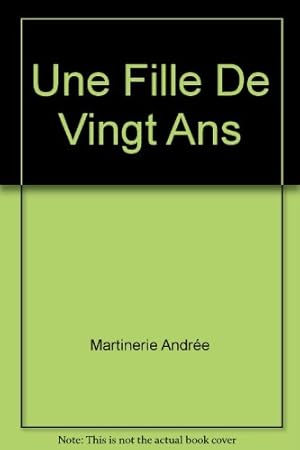 Seller image for Une Fille De Vingt Ans for sale by Ammareal