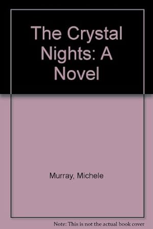 Bild des Verkufers fr The Crystal Nights: A Novel zum Verkauf von -OnTimeBooks-
