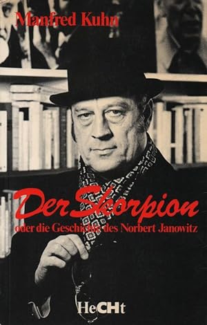 Bild des Verkufers fr Der Skorpion oder die Geschichte des Norbert Janowitz. zum Verkauf von Brbel Hoffmann