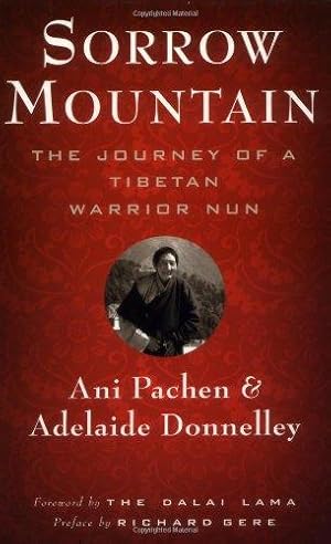 Bild des Verkufers fr Sorrow Mountain: The Journey of a Tibetan Warrior Nun zum Verkauf von WeBuyBooks