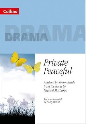 Seller image for Private Peaceful: A stunning adaptation of Micahel Morpurgos poignant and deeply moving novel of the First World War. (Collins Drama) for sale by WeBuyBooks