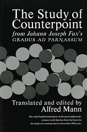 Seller image for The Study of Counterpoint: From Johann Joseph Fux's Gradus Ad Parnassum for sale by -OnTimeBooks-