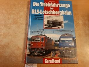 Bild des Verkufers fr Die Triebfahrzeuge der BLS-Ltschbergbahn : Lokomotiven, Triebwagen und Traktoren zum Verkauf von Gebrauchtbcherlogistik  H.J. Lauterbach