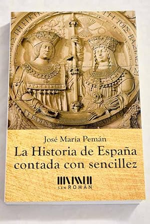 Imagen del vendedor de La historia de Espaa contada con sencillez a la venta por Alcan Libros