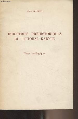 Image du vendeur pour Industries prhistoriques du littoral Kabyle (Notes typologiques) mis en vente par Le-Livre