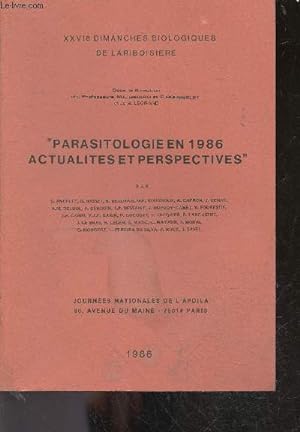 Imagen del vendedor de Parasitologie en 1986 actualites et perspectives - XXVIe dimanches biologiques de lariboisiere a la venta por Le-Livre
