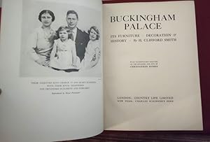 Buckingham Palace -- Its Furniture, Decoration, & History With Introductory Chapters on the Build...