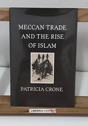 Meccan trade and the rise of Islam