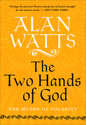 Image du vendeur pour The Two Hands of God: The Myths of Polarity (Paperback or Softback) mis en vente par BargainBookStores