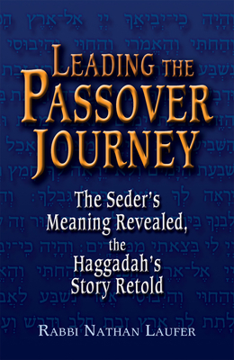 Seller image for Leading the Passover Journey: The Seder's Meaning Revealed, the Haggadah's Story Retold (Paperback or Softback) for sale by BargainBookStores
