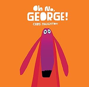 Seller image for Oh No, George! for sale by Reliant Bookstore