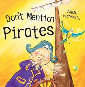 Seller image for Don't Mention Pirates for sale by WeBuyBooks