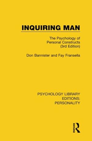 Bild des Verkufers fr Inquiring Man: The Psychology of Personal Constructs (3rd Edition): 1 (Psychology Library Editions: Personality) zum Verkauf von WeBuyBooks