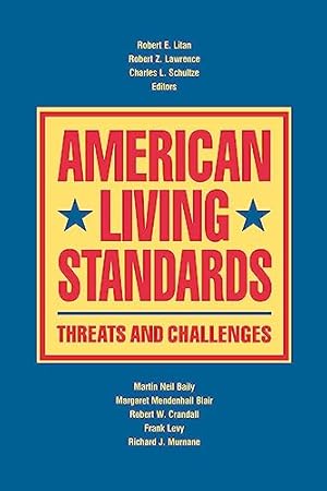 Bild des Verkufers fr American Living Standards: Threats and Challenges zum Verkauf von WeBuyBooks