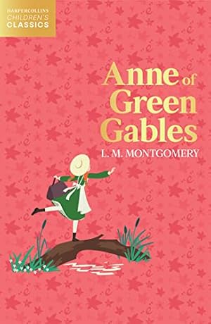 Seller image for Anne of Green Gables (HarperCollins Childrens Classics) for sale by WeBuyBooks
