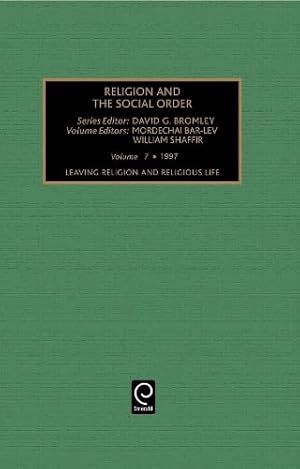 Seller image for Leaving Religion and Religious Life: Patterns and Dynamics (Religion and Social Order, Vol 7) for sale by WeBuyBooks
